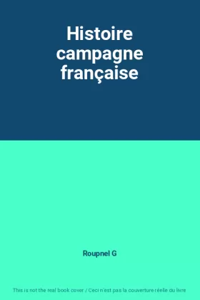 Couverture du produit · Histoire campagne française