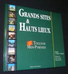 Couverture du produit · Grands sites et hauts lieux. Toulouse. Midi-Pyrénées