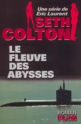 Couverture du produit · Seth Colton, tome 2 : Le Fleuve des abysses