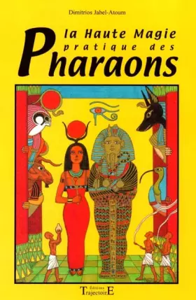 Couverture du produit · Haute magie pratique des pharaons