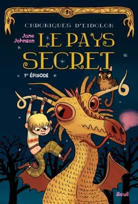 Couverture du produit · Chroniques d'Eidolon, Tome 1 : Le pays secret