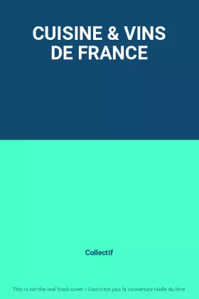 Couverture du produit · CUISINE & VINS DE FRANCE