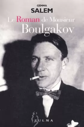 Couverture du produit · Le Roman de Monsieur Boulgakov