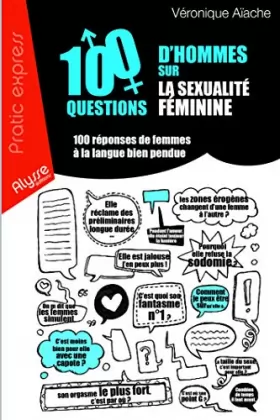 Couverture du produit · 100 questions d'hommes sur la sexualité féminine