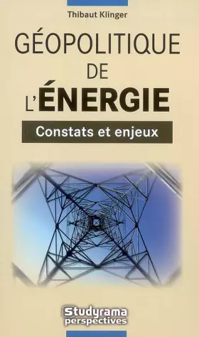Couverture du produit · Géopolitique de l'Energie