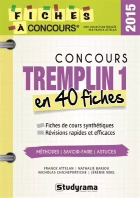 Couverture du produit · Concours tremplin 1 en 40 fiches 2015: Fiches de cours synthétiques - révisions rapides et effcicaces