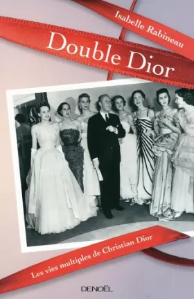 Couverture du produit · Double Dior: Les vies multiples de Christian Dior
