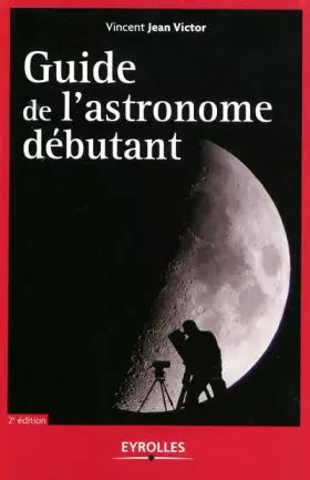 Couverture du produit · Guide de l'astronome débutant