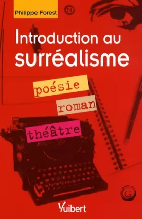 Couverture du produit · Introduction au surréalisme : Poésie, roman, théâtre