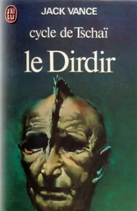 Couverture du produit · Le Cycle de Tschai, n°3 : le Dirdir