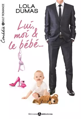 Couverture du produit · Lui, moi & le bébé