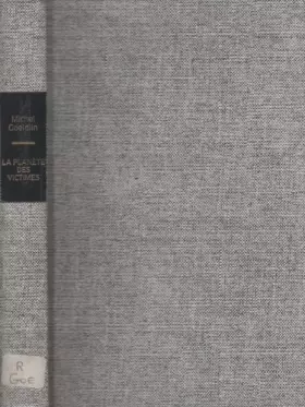 Couverture du produit · La Planète des victimes