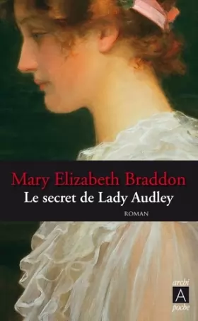 Couverture du produit · Le secret de Lady Audley