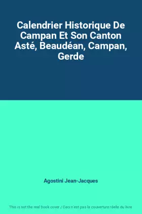 Couverture du produit · Calendrier Historique De Campan Et Son Canton Asté, Beaudéan, Campan, Gerde