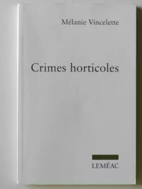 Couverture du produit · CRIMES HORTICOLES *** VOIR ROBERT LAFFONT***