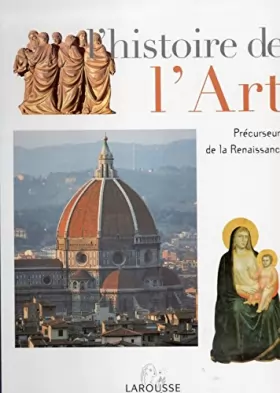 Couverture du produit · L'histoire de l'art Tome 6 : Précurseurs de la Renaissance