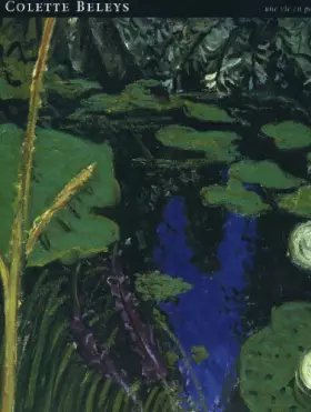 Couverture du produit · Colette Beleys, Une vie en Peinture