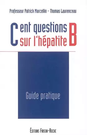Couverture du produit · Cent questions sur l'hépatite B