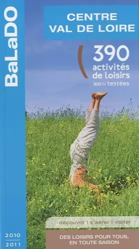 Couverture du produit · Guide BaLaDO Centre Val de Loire 2010-2011