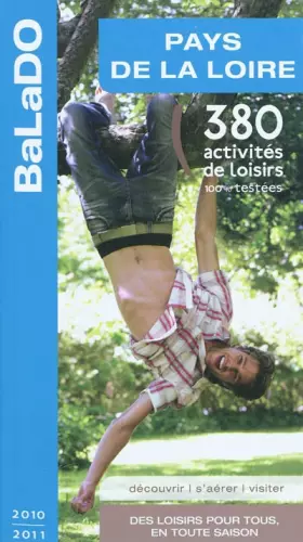 Couverture du produit · Guide BaLaDO Pays de la Loire 2010-2011