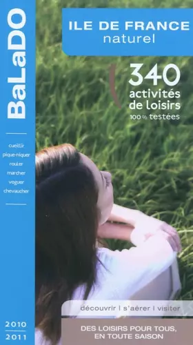 Couverture du produit · Guide BaLaDO naturel ILE-DE-FRANCE 2010-2011