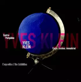 Couverture du produit · L'Exposition Yves Klein : Corps, couleur, immatériel
