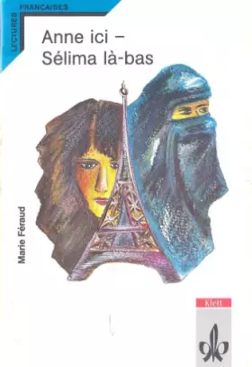 Couverture du produit · Anne ici - Selima la-bas. Lectures Francaises
