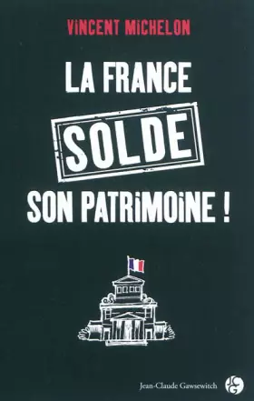 Couverture du produit · La France solde son patrimoine