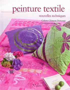 Couverture du produit · Peinture textile : Nouvelles techniques