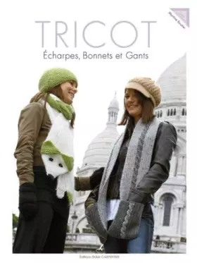 Couverture du produit · tricot  écharpes, bonnets, gants by Martine Routier(2008-11-10)