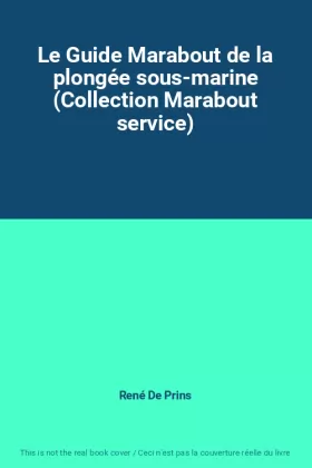 Couverture du produit · Le Guide Marabout de la plongée sous-marine (Collection Marabout service)