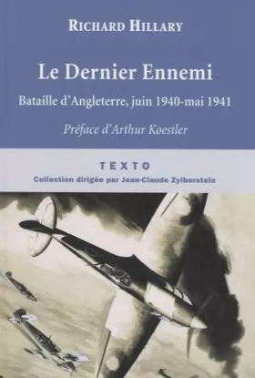 Couverture du produit · LE DERNIER ENNEMI: BATAILLE D'ANGLETERRE JUIN 1940-MAI 1941