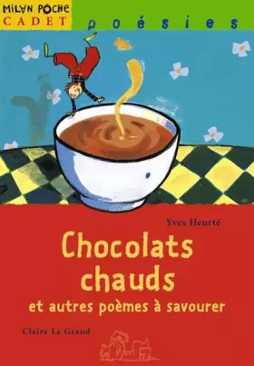 Couverture du produit · Chocolats chauds et autres poèmes sucrés
