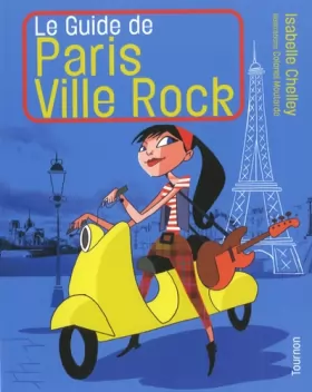 Couverture du produit · Le guide de Paris ville rock