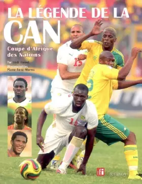 Couverture du produit · La légende de la CAN : Coupe d'Afrique des Nations