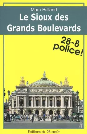 Couverture du produit · Le Sioux des Grands Boulevards