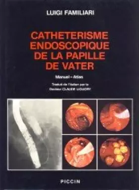 Couverture du produit · Catheterisme endoscopique de la papilla de Vater