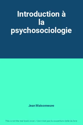 Couverture du produit · Introduction à la psychosociologie