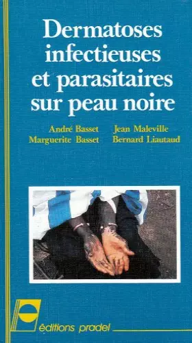 Couverture du produit · DERMATOSES INFECTIEUSES ET PARASITAIRES SUR PEAU NOIRE