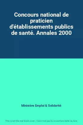 Couverture du produit · Concours national de praticien d'établissements publics de santé. Annales 2000