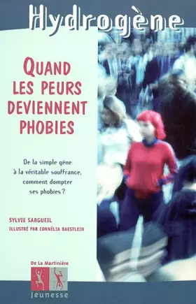 Couverture du produit · Quand les peurs deviennent phobies