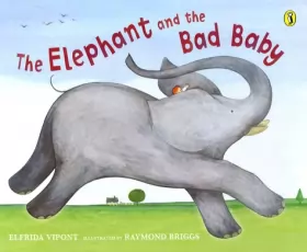 Couverture du produit · The Elephant and the Bad Baby (Puffin Picture Books)