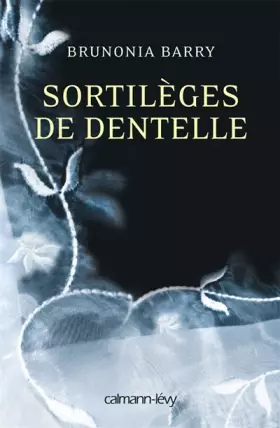 Couverture du produit · Sortilèges de dentelle
