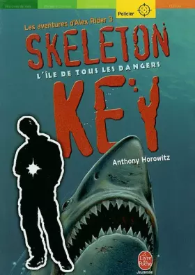 Couverture du produit · Alex Rider, tome 3 : Skeleton Key
