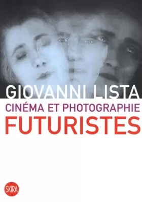 Couverture du produit · Cinéma et photographie futuristes