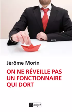 Couverture du produit · On ne réveille pas un fonctionnaire qui dort