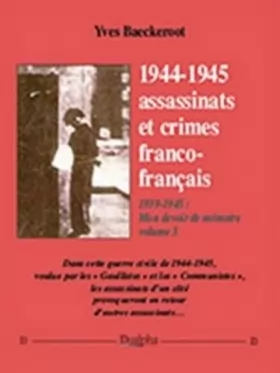 Couverture du produit · 1944-1945: Assassinats et crimes franco-français