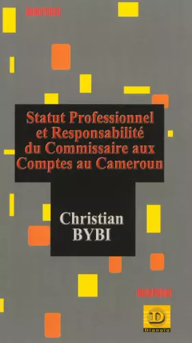 Couverture du produit · Statut professionnel et responsabilité du commissaire aux comptes au Cameroun