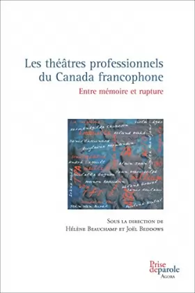Couverture du produit · Les theatres professionnels du canada francophone 2eme edition