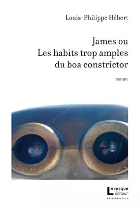 Couverture du produit · Les habits trop amples du boa constrictor